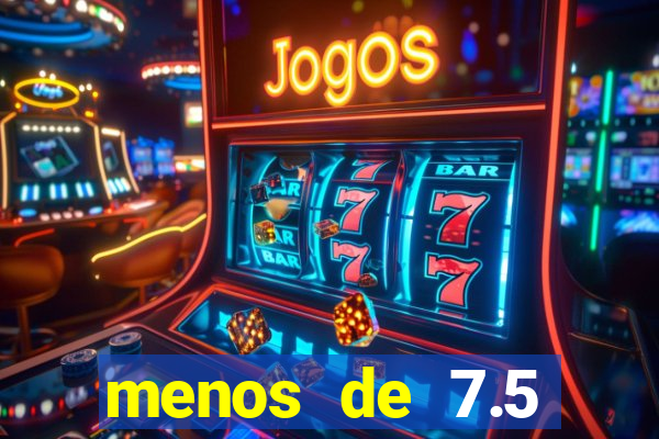 menos de 7.5 escanteios o que significa